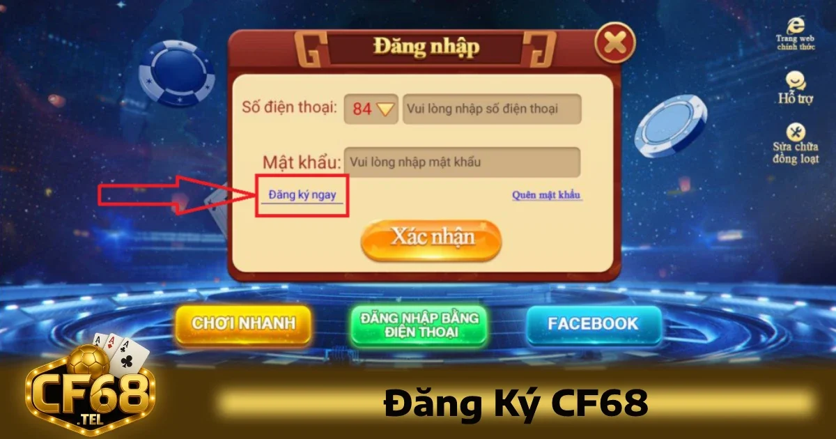 Việc đăng ký CF68 qua website hoặc ứng dụng di động đều có quy trình tương tự nhau