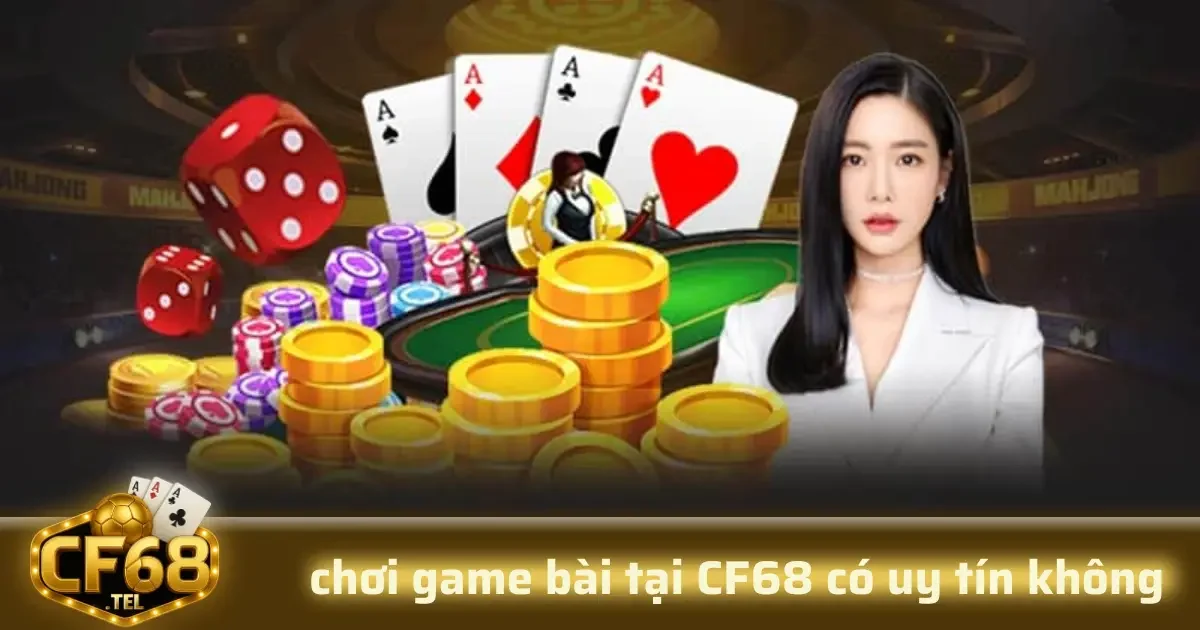 Chơi Game Bài Tại CF68 Có Uy Tín Không? Đánh Giá Từ Người Chơi 6 CF68 hoạt động dựa trên giấy phép hợp pháp của các tổ chức quản lý cấp cao trong ngành game trực tuyến hoặc cờ bạc trực tuyến.